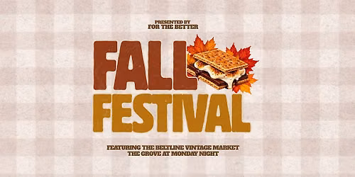 For The Better Fall Festival  | Flannels, Fire Pits & S\u2019mores