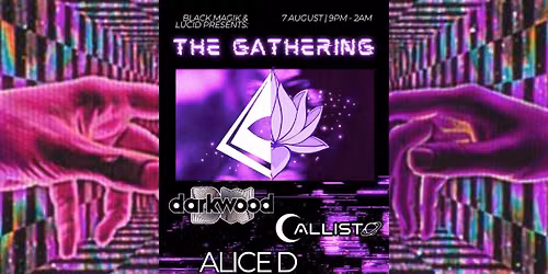 Black Magik & Lucid Presents: The Gathering