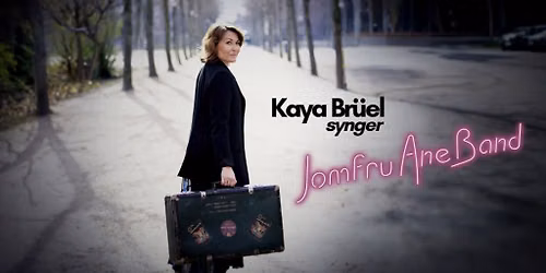 Kaya Br\u00fcel synger - Jomfru Ane Band
