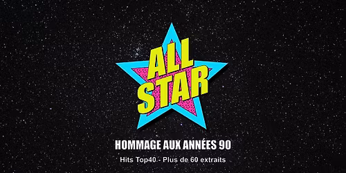 All Star - Hommage aux ann\u00e9es 90 au BoulZeye