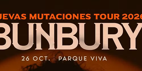 BUNBURY en Costa Rica Nuevas Mutaciones TOUR 2026 | Evento Ofcal