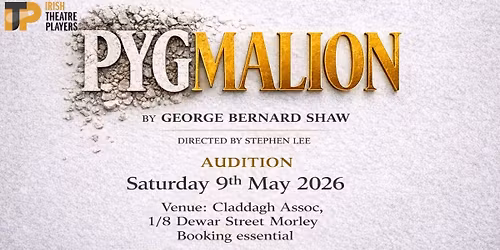 Pygmalion - Auditions