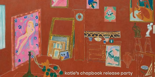 Katie\u2019s Chapbook Release Party