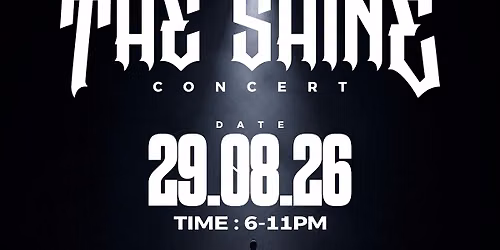 THE SHINE: CONCERT