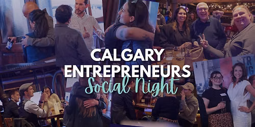 Calgary Entrepreneurs Community \u2014 Social Night
