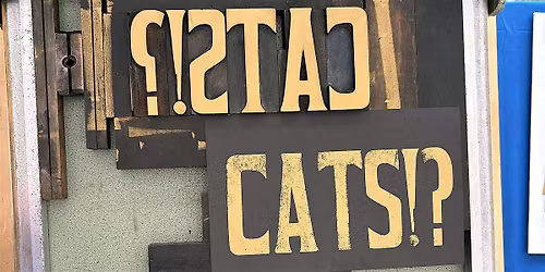 Print Your Own Poster with Woodtype - Drop In!