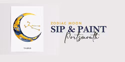 Zodiac Moon Watercolor Sip and Paint | Portsmouth