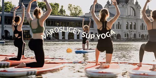 V\u00e1rosliget SUP YOGA
