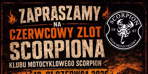 CZERWCOWY ZLOT PRZYJACI\u00d3\u0141 KLUBU MOTOCYKLOWEGO SCORPION