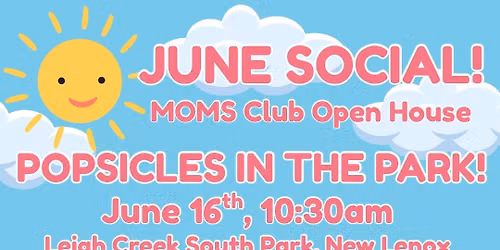 June Social - MOMS Club Open House!