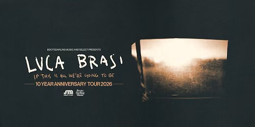 Luca Brasi 10 years of "If This Is All We're Going To Be" Australian Tour - Townsville 