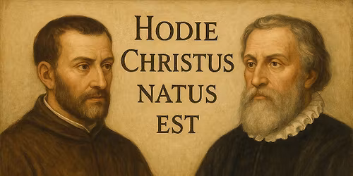 Hodie Christus natus est: Palestrina and Gibbons