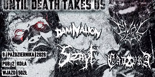 Ev\u00f6l Dead (GER) \/ DamNation \/ Sznyt \/ Cadavra - 9 X 2026 - 2Ko\u0142a, Warszawa