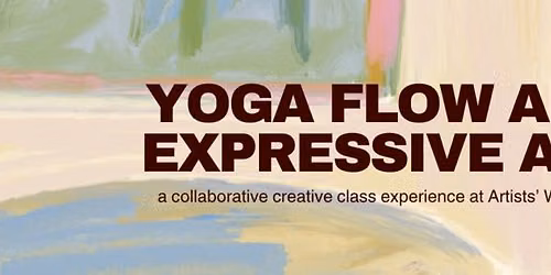 Yoga Flow and Expressive Art with Bethany Bennett