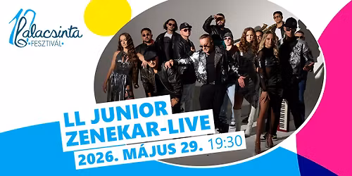 L.L. Junior Zeneakar Live \/ Szolnok \/ 10. Palacsintafesztiv\u00e1l 