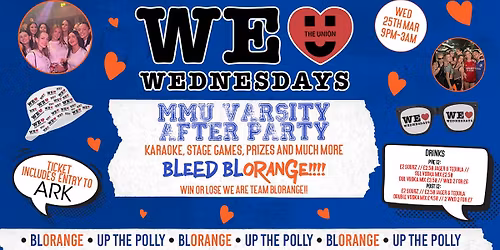 WE LOVE \ud83d\udc99\ud83e\udde1 WEDNESDAYS - MMU VARSITY AFTER PARTY - Manchester's Biggest Student Night! 