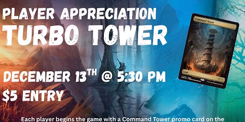 MTG: Player Appreciation - Turbo Tower
