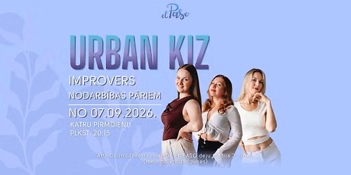 Urban Kiz improvers (ar 4 m\u0113ne\u0161u pieredzi)