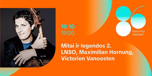 Mitai ir legendos 2. LNSO, Maximilian Hornung, Victorien Vanoosten