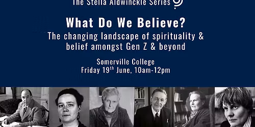 What Do We Believe? Stella Aldwinckle Seminar 2026