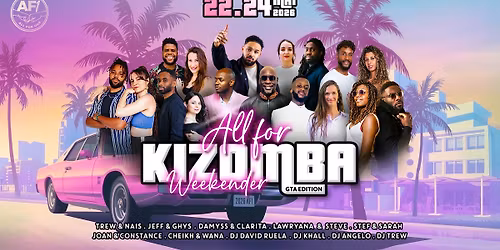 ALL FOR KIZOMBA WEEKENDER  EDITION 2