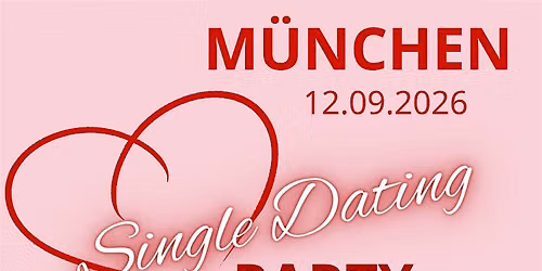 Single Dating Party - in M\u00fcnchen