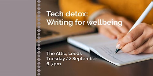 Tech detox: writing for wellbeing