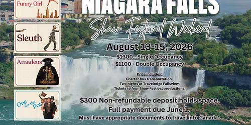 Niagara Falls\/Shaw Festival Trip