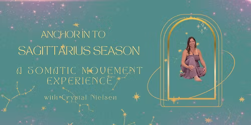 \ud83d\udd25 Sagittarius Season: Embody Your Freedom \u2014 A Somatic Movement Experience