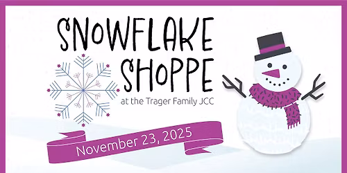 Snowflake Shoppe at the Trager Family JCC