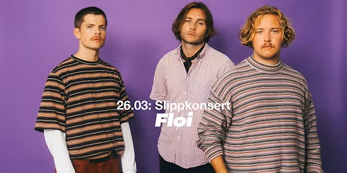 Fl\u00f8i \u2013 slippkonsert | Parkteatret 