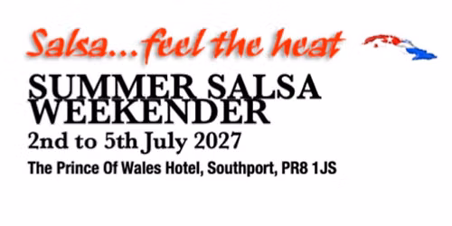 Salsa...feel the heat Summer Salsa Weekender 2027