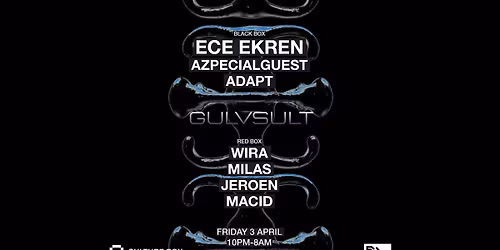 ECE EKREN \/ Azpecialguest \/ Adapt \/ GULVSULT: WIRA \/ MILAS \/ JEROEN \/ MACID