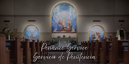 Lenten Penance Service - Confesiones de Cuaresma