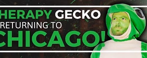 Therapy Gecko LIVE In Chicago | August 21, 2026