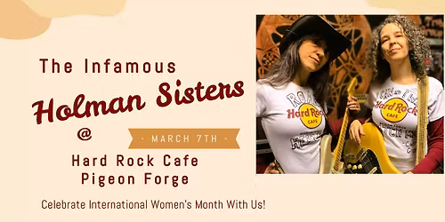 The Infamous Holman Sisters at The Hard Rock Cafe in Pigeon Forge