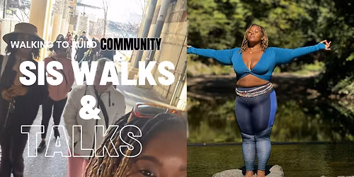 Sis Walks & Talks : Group Exercise \/ Walk
