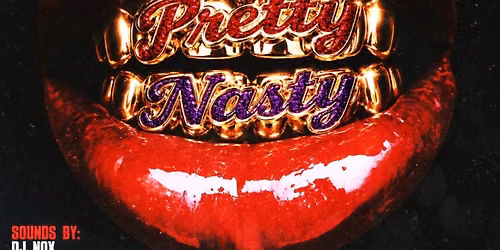 Pretty Nasty