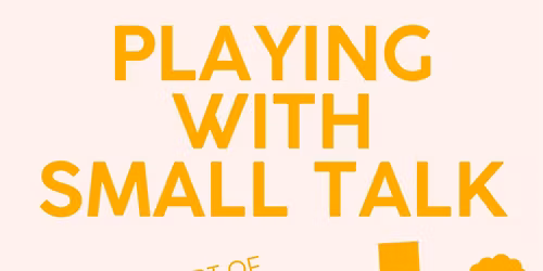 Playing with Small Talk