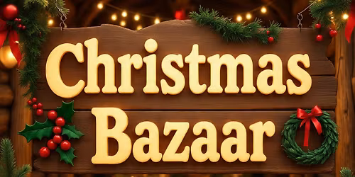 Christmas Bazaar Craft & Bake Sale - Open to the public