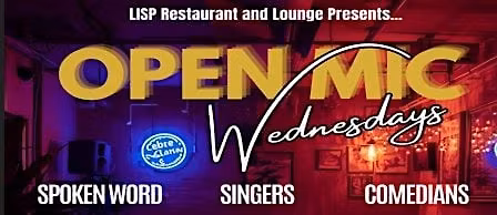 LISP Lounge OPEN MIC Wednesdays Hosted by DJ Adrienne