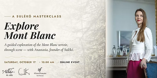 Online Masterclass: an exploration of the Mont Blanc terroir through scent.