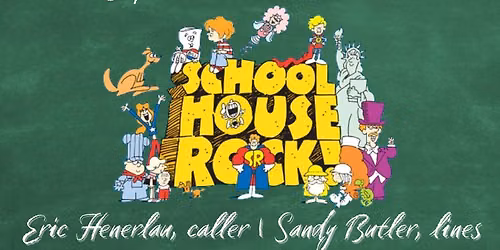 "School House Rock" - Eric Henerlau | Sandy Butler