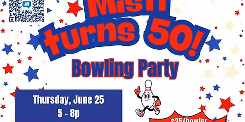 Misti turns 50! Bowling Party