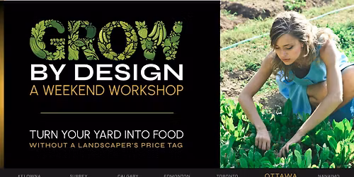 Grow By Design Weekend Workshop - Ottawa
