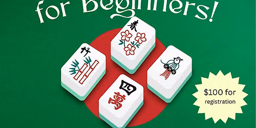 Mahjong Beginner Class - 6-week course