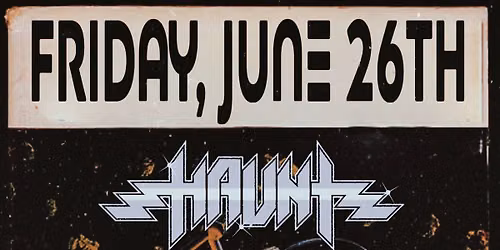 Stranger Attractions Presents HAUNT w\/ WOLFTOOTH, SHOW N TELL, STONE NOMADS & MAN EATING GIANT!! 