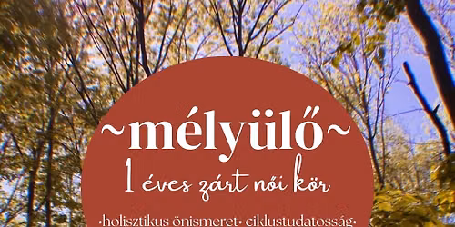 M\u00c9LY\u00dcL\u0150 ~ egy \u00e9ves z\u00e1rt n\u0151i k\u00f6r