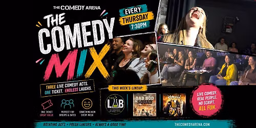 The Comedy Mix (Ft: The Lab, Dad Bod Squad and Ungrounded)