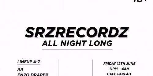 SRZ RECORDZ All Night Long